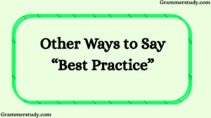 Other Ways to Say “Best Practice”