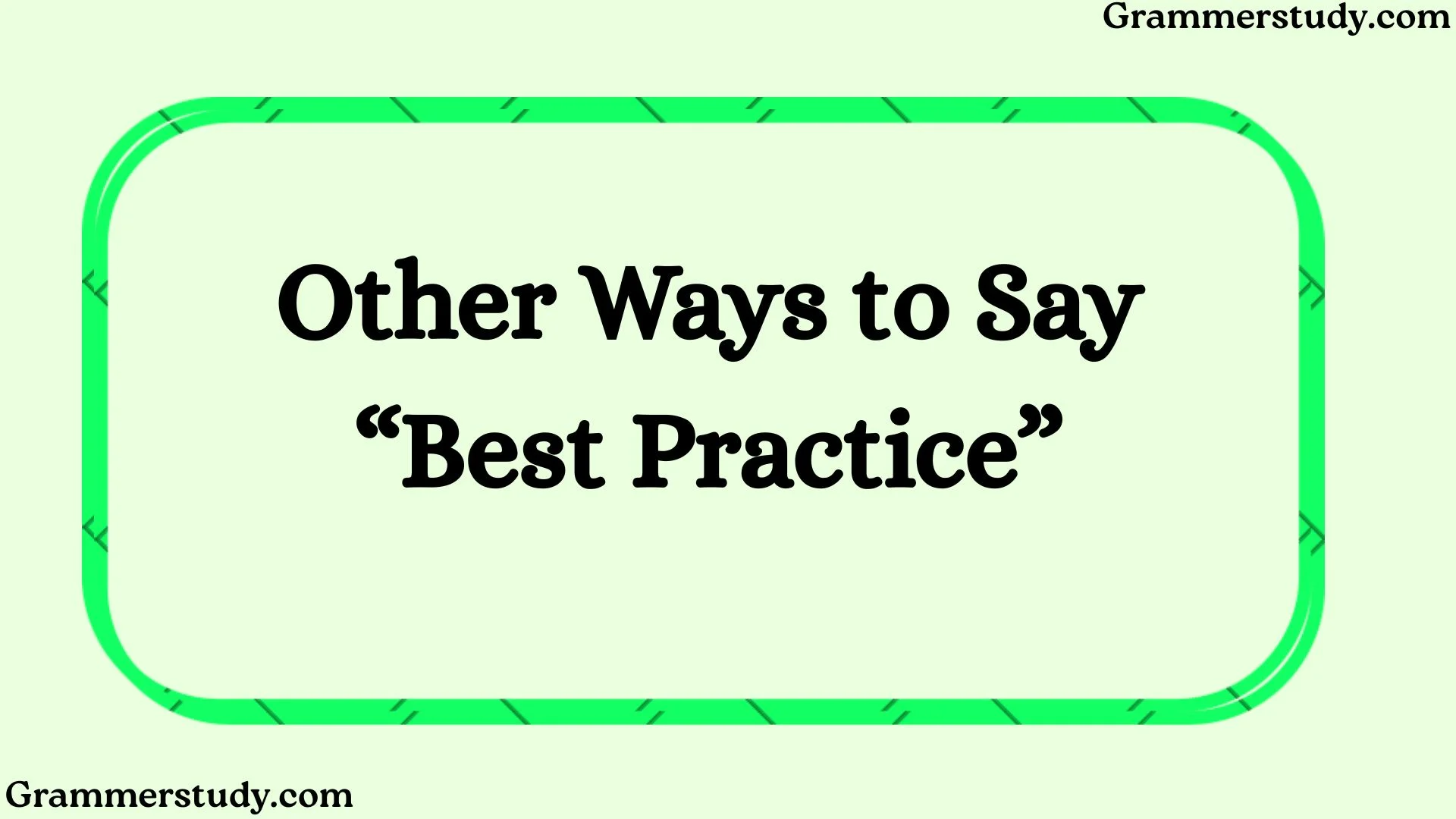 Other Ways to Say “Best Practice”
