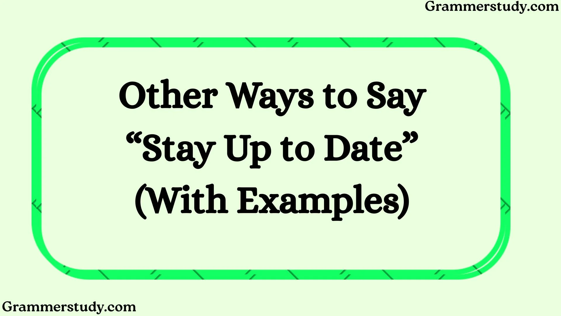 Other Ways to Say “Stay Up to Date” (With Examples)