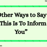 Other Ways to Say “This Is To Inform You”