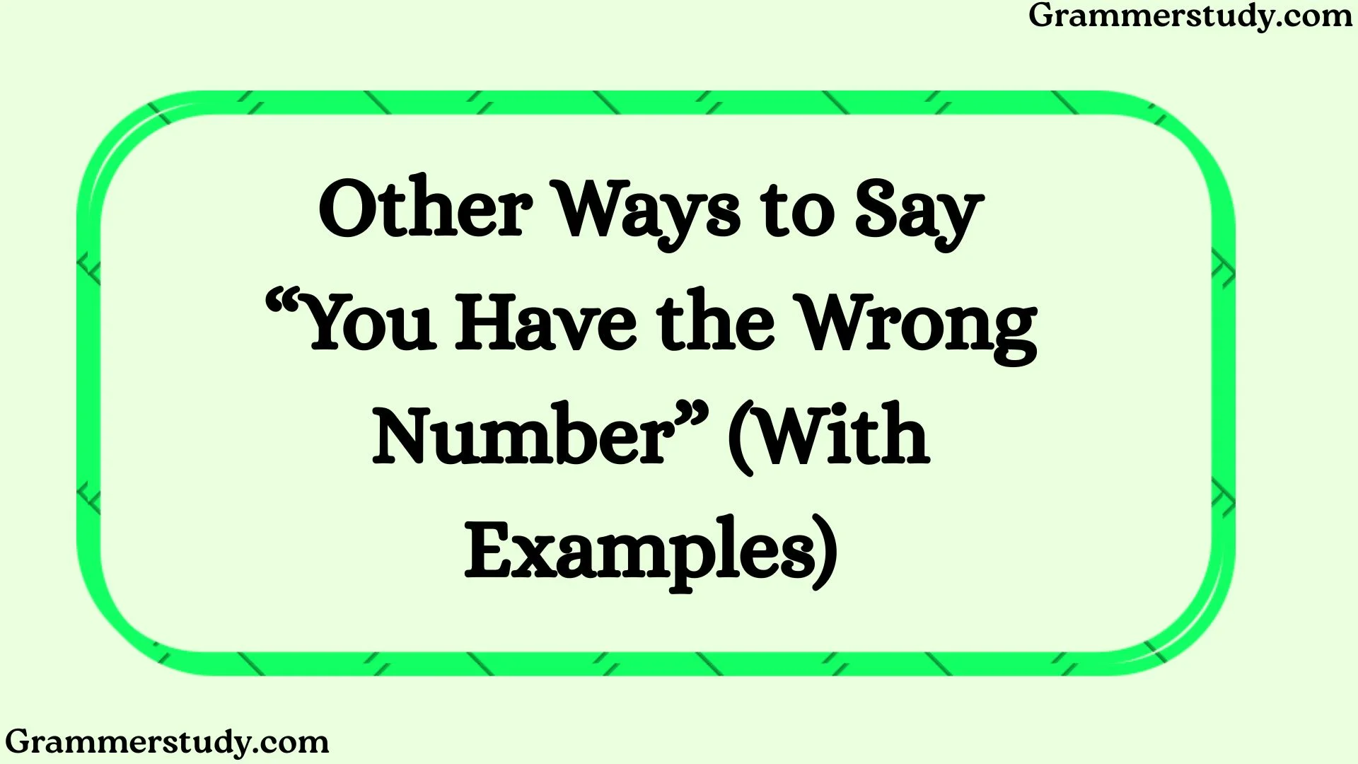 Other Ways to Say “You Have the Wrong Number” (With Examples)